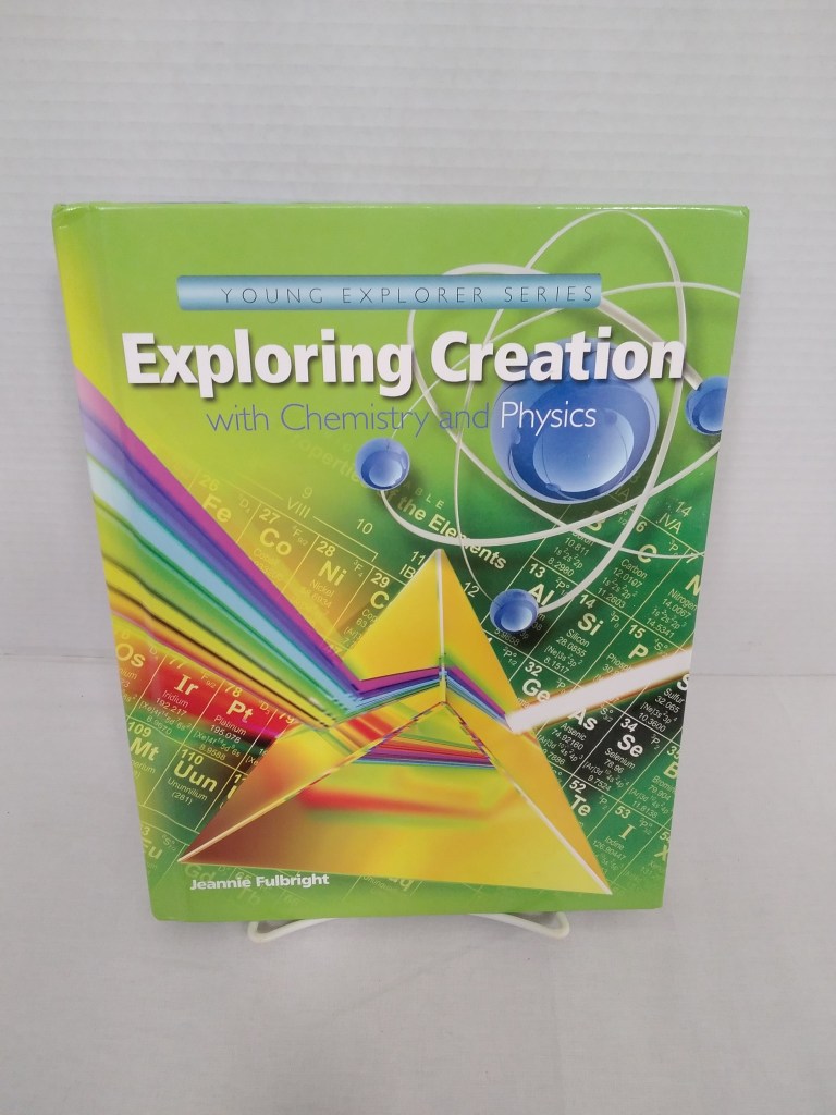 Apologia Exploring Creation with Chemistry and Physics