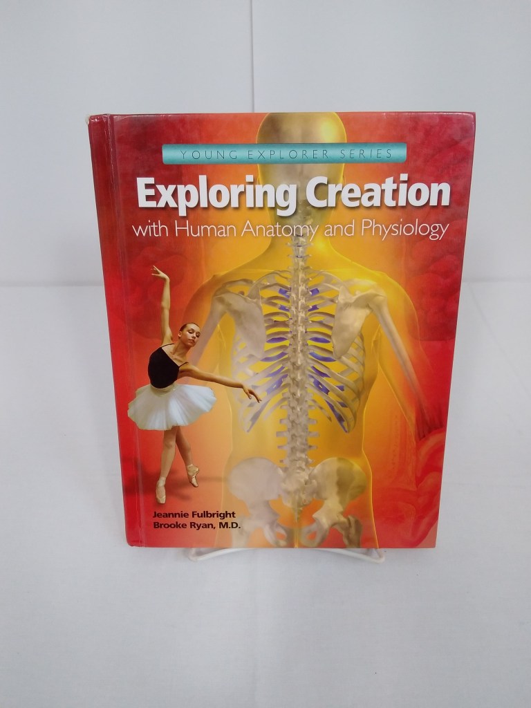 Apologia Exploring Creation with Human Anatomy and Physiology
